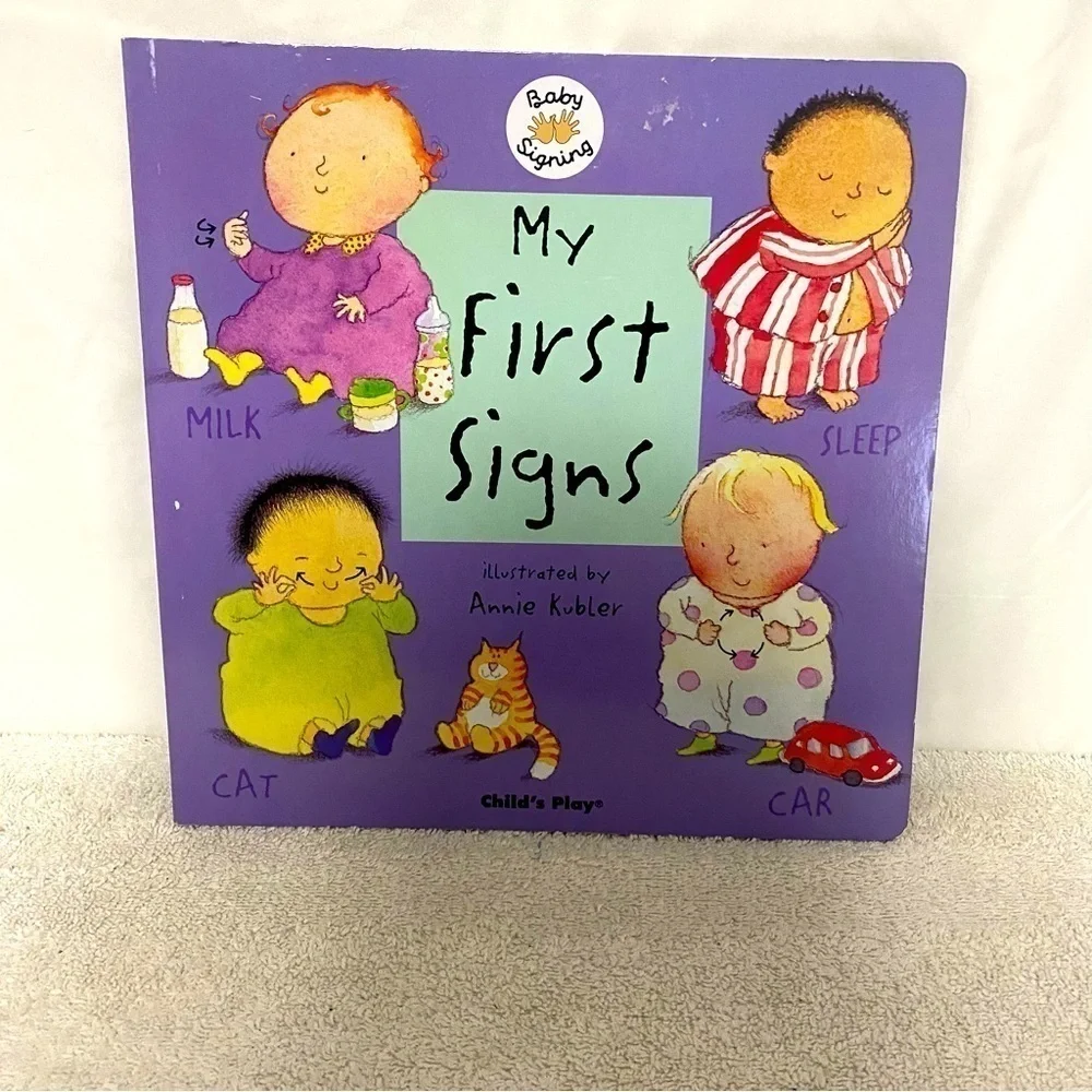 My First Signs: American Sign Language -- Annie Kubler